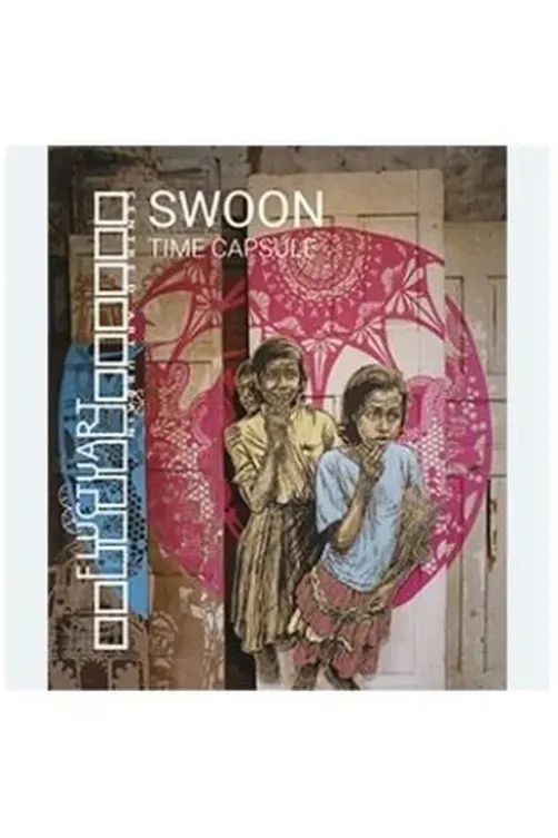 Swoon. Time Capsule, Adeline Jeudy