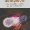 Symétrie et supersymétrie, Hubert Reeves