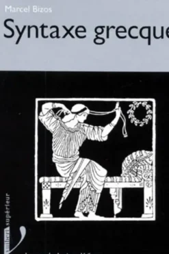 Syntaxe grecque, Georges Bizos