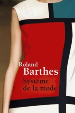 Système de la mode, Roland Barthes