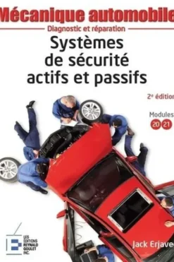 Systèmes de sécurité actifs et passifs. 2e édition, Jack Erjavec
