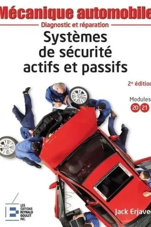 Systèmes de sécurité actifs et passifs. 2e édition, Jack Erjavec