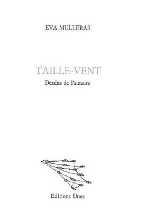 Taille-Vent, Eva Mulleras