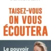 Taisez-vous, on vous écoutera. Le pouvoir du silence, Amélie Blanckaert