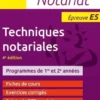 Techniques notariales, BTS notariat. Epreuve E5, 4e édition, Angélique Montagner