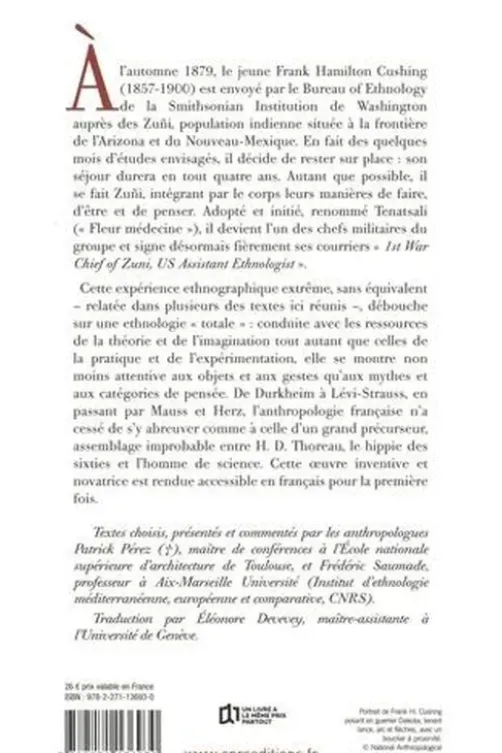 Tenatsali ou l'ethnologue qui fut transformé en Indien, Frank Cushing