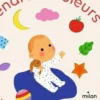 Tendres couleurs. Un livre-hochet, Lucie Brunellière