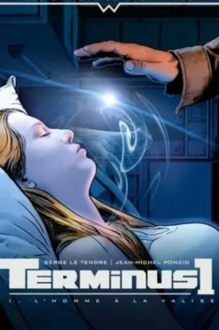Terminus 1 Tome 1 : L'homme à la valise, Serge Le Tendre