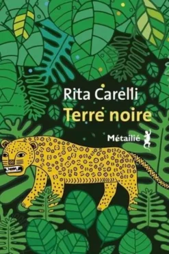 Terre noire, Rita Carelli