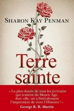 Terre Sainte, Sharon Kay Penman
