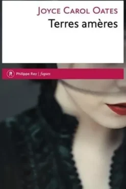 Terres amères, Joyce Carol Oates