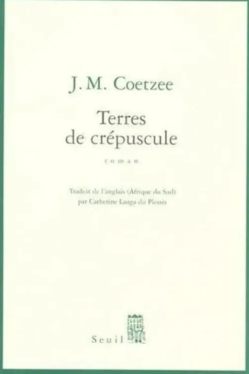 Terres de crépuscule, J. M. Coetzee
