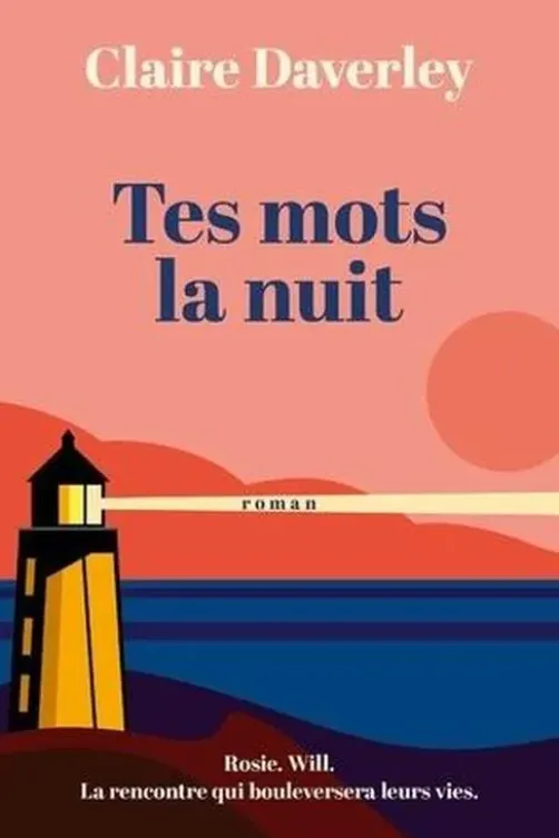 Tes mots la nuit, Claire Daverley