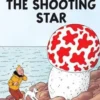 The Adventures of Tintin Tome 10 : The Shooting Star. Edition en anglais, Hergé
