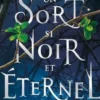 The Cursebreakers Tome 1 : Un Sort si Noir et Eternel, Brigid Kemmerer