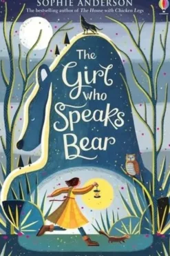 The girl who speaks bear. Edition en anglais, Sophie Anderson