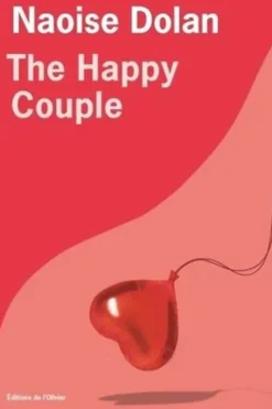 The Happy Couple, Naoise Dolan