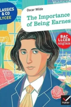 The Importance of Being Earnest. Edition en anglais, Oscar Wilde