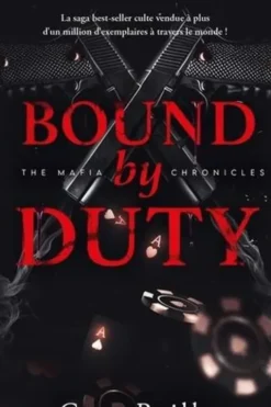 The Mafia Chronicles Tome 2 : Bound by Duty, Cora Reilly