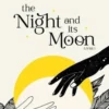 The Night and its Moon Tome 1, CJ Piper