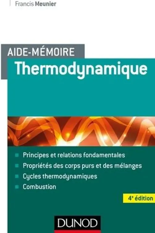 Thermodynamique. 4e édition, Francis Meunier