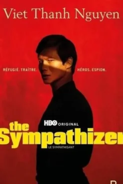 The Sympathizer - Le Sympathisant, Viet Thanh Nguyen
