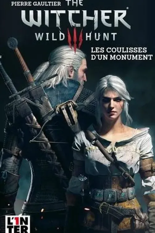 The Witcher Wild Hunt. Les coulisses d'un monument, Pierre Gaultier