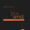 This is the end. Finir une série TV, Vladimir Lifschutz