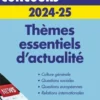 Thèmes essentiels d'actualité. Edition 2024-2025, Jean-Philippe Cavaillé
