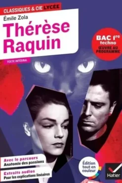 Thérèse Raquin. Avec le parcours thématique « Anatomie des passions », Emile Zola