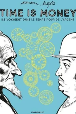 Time is Money. Ils voyagent dans le temps pour de l'argent, Fred