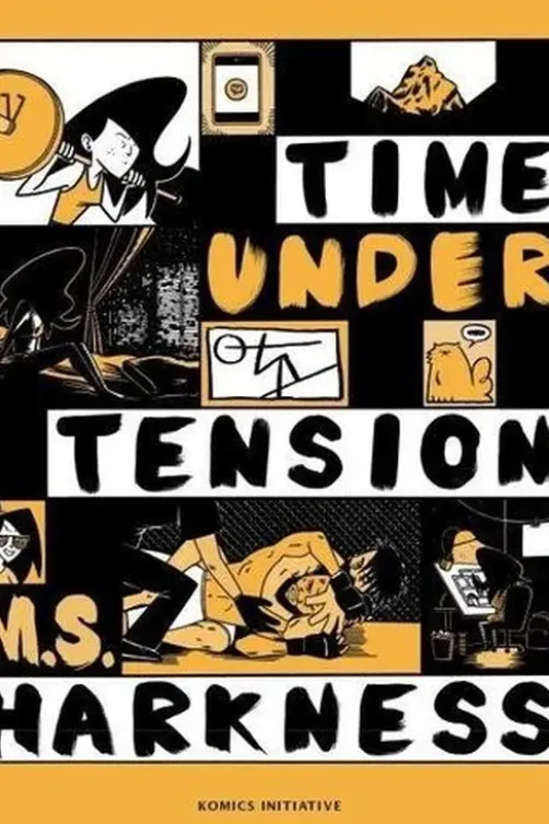 Time Under Tension, M. S. Harkness