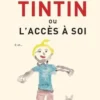 Tintin ou l'accès à soi, Philippe Ratte