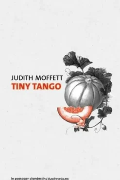 Tiny Tango, Judith Moffett
