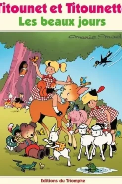 Titounet et Titounette Tome 29 : Les beaux jours, marie-mad