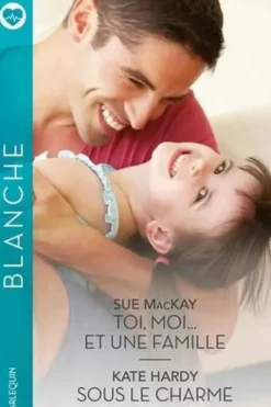 Toi, moi... et une famille ; Sous le charme d'un Italien, Sue MacKay