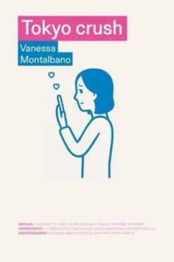Tokyo crush, Vanessa Montalbano