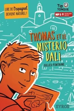Tom et le misterio Dali. Textes en français et en espagnol, Gilles Fontaine