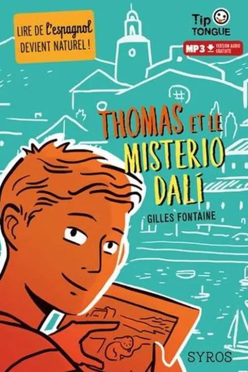 Tom et le misterio Dali. Textes en français et en espagnol, Gilles Fontaine
