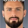 Toujours y croire, Olivier Giroud
