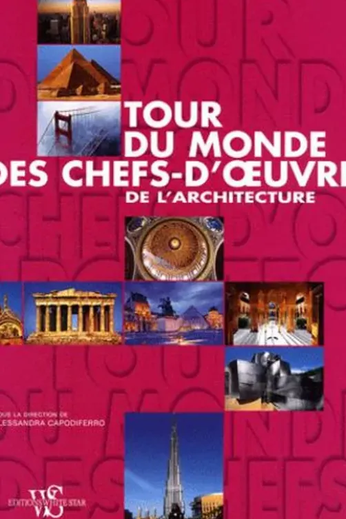 Tour du monde des chefs-d'oeuvre de l'architecture, Alessandra Capodiferro
