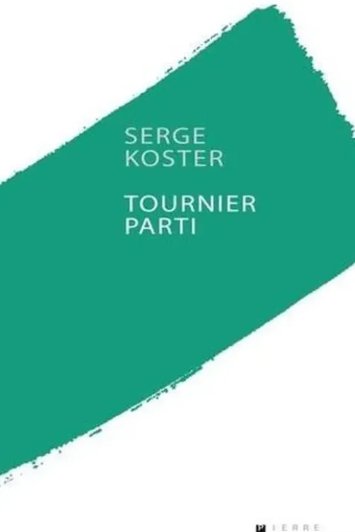 Tournier parti, Serge Koster