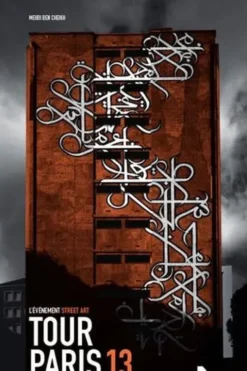 Tour Paris 13. L'évènement Street art, Edition bilingue français-anglais, Mehdi Ben Cheikh