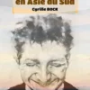 Tours et Détours en Asie du Sud, Cyrille Bock