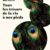 Tous les trésors de la vie à nos pieds, Yves Revert