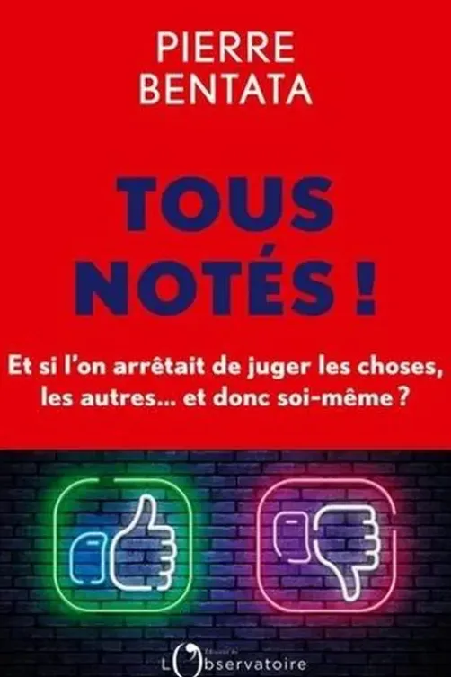 Tous notés, Pierre Bentata