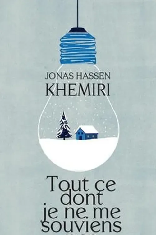 Tout ce dont je ne me souviens pas, Jonas Hassen Khemiri