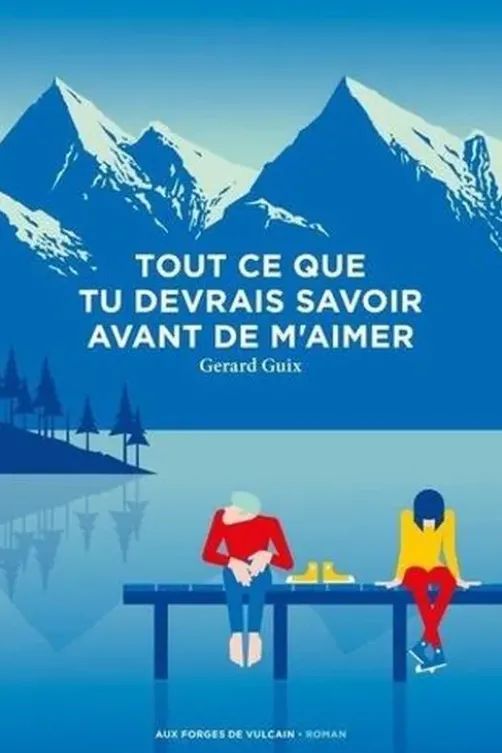 Tout ce que tu dois savoir avant de m'aimer, Gerard Guix
