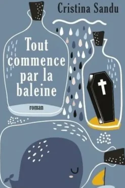 Tout commence par la baleine, Cristina Sandu