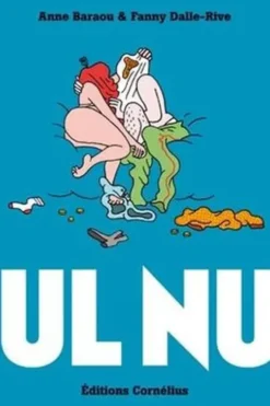 Tout cul nul, Anne Baraou